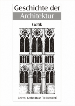 Geschichte der Architektur - Band 2 - Gotik