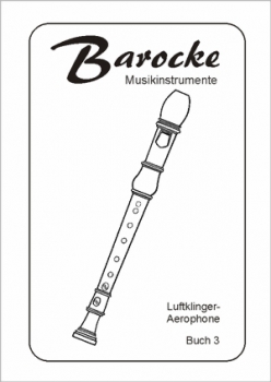 Barocke Musikinstrumente - Teil 3