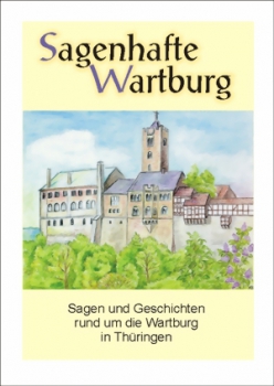 Sagenhafte Wartburg