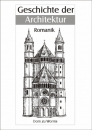 Geschichte der Architektur - Band 1 - Romanik